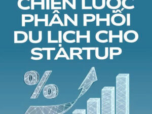 Bộ 5 Tài Liệu Chiến Lược Phân Phối Du Lịch